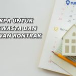 7 Tips KPR untuk Wiraswasta dan Karyawan Kontrak agar Diterima