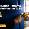 Gak Perlu Nunggu Kaya, Generasi Muda Bisa Beli Rumah. Temukan Jalannya di Sini!