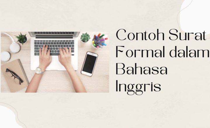 Contoh Surat Formal dalam Bahasa Inggris