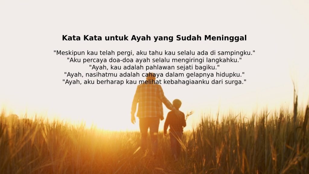 60 Kata Kata untuk Ayah yang Sudah Meninggal. Ungkapkan Rindumu!